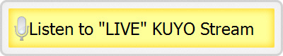 Listen to "LIVE" KUYO Stream